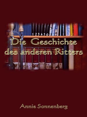 cover image of Die Geschichte des anderen Ritters